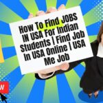 How To Find JOBS IN USA For Indian Students | Find Job In USA Online | USA Me Job Kaise Milega